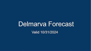 Delmarva Forecast 10312024 [upl. by Adniled498]