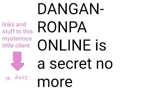 Danganronpa Online shouldnt be a secret anymore [upl. by Ramirolg]