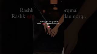 rashkimdan qoʻrqma rashk qilmay qoʻyishimdan qoʻrq [upl. by Ralat437]