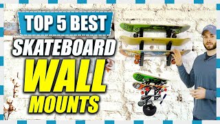 Top 5 Best Skateboard Wall Mounts in 2023  The Buying Guide [upl. by Riamu]