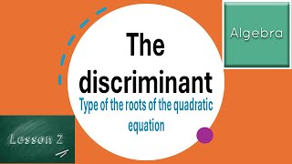 The discriminant  type of the roots [upl. by Bridwell365]