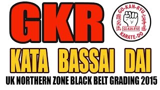 Bassai Dai GKR Black Belt Grading 2015 [upl. by Abbate488]