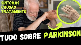 O QUE É MAL DE PARKINSON SINTOMAS CAUSAS E TRATAMENTO [upl. by Aniv]