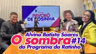 O SOMBRA DO RATINHO  PAVORÔ DE ROSINHA [upl. by Erait936]