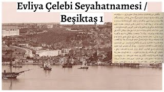 Evliya Çelebi Seyahatnamesi  Beşiktaş 1 [upl. by Wiles785]