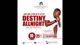 10TH COVENANT DESTINY ALLNIGHT WITH REV KWASI BARNES CALL US ON 0538171002 030296941 [upl. by Grubman466]