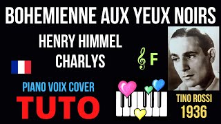 BOHEMIENNE AUX YEUX NOIRS  Tutoriel Piano Voix Cover [upl. by Masera860]