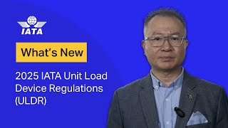 What is new in the 2025 IATA Unit Load Device Regulations ULDR ed 13 [upl. by Comstock954]