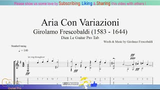 Aria Con Variazioni Girolamo Frescobaldi for Guitar Tutorial with TABs [upl. by Tik]