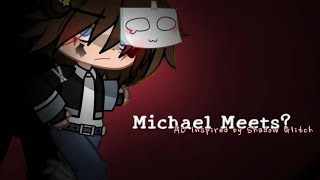 Michael meets  ° REPOST  OLD [upl. by Nauht]