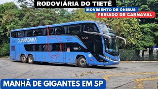 FERIADO DE CARNAVAL COM MUITOS ÔNIBUS BONITOS NA RODOVIÁRIA DO TIETÊ  SP [upl. by Lyontine]