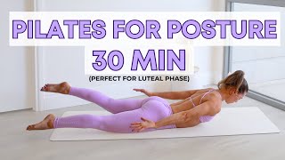 30 MIN PILATES TONE FOR BEST POSTURE  luteal phase workout  allfloor no equipment [upl. by Notaes]