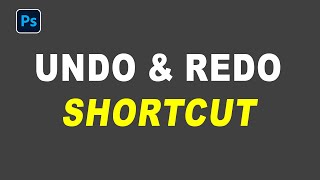 Undo amp Redo Shortcut in Photoshop [upl. by Haley812]