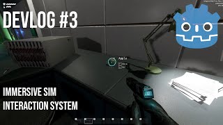 Devlog 3 Immersive Sim Interaction System in Godot [upl. by Ynatterb]
