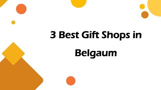 3 Best Gift shops in Belgaum Karnataka 2024  Gift stores [upl. by Temirf]