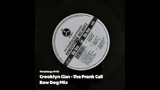 Crooklyn Clan  The Prank Call Raw Dog Mix [upl. by Aihsrop436]