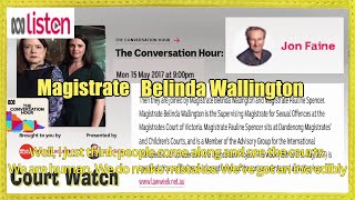 2017 Victorian Magistrate Belinda Wallington w Jon Faine ABC [upl. by Ennyleuqcaj]