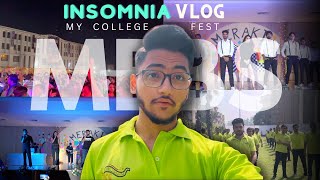 MBBS Vlog 1st Year  My College Fest  Insomnia  2022  Vanshaj Saxena [upl. by Estele]