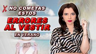 Cómo Vestir en Verano TIPS DE MODA que SI Funcionan [upl. by Ahsinor]