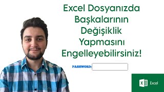 EXCEL DOSYANIZI KORUMA ALTINA ALIN VE DEĞİŞİKLİK YAPILMASINI ÖNLEYİN [upl. by Ariane]