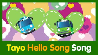 Tayo Song Series 06 Hello Song [upl. by Ibba793]