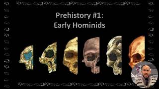 Prehistory Lecture 1 Early Hominids [upl. by Emyam]