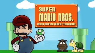 Como Super Mario Bros Debería Haber Terminado [upl. by Waiter475]