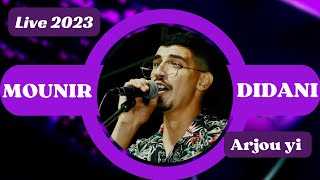 Mounir Didani quot arjou yiquot live 2023 [upl. by Yadrahc]