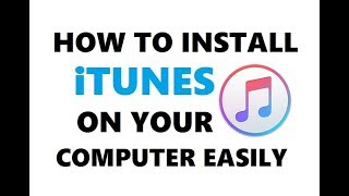 How to Easily Install itunes on your Computer  itunes Latest Version 2019 [upl. by Minna]