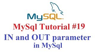 MySql PlSQL Tutorial 19 IN and OUT parameter in MySql Procedure [upl. by Dlaner]