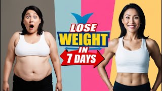 Loose Weight in JUST 7 Days  Inspiring Minds [upl. by Barnard940]