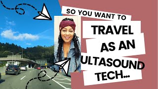 SO YOU WANT TO TRAVEL AS AN ULTRASOUND TECHNOLOGIST INSURANCE SALARY [upl. by Oriana503]