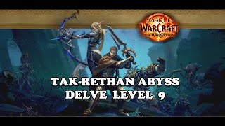 TakRethan Abyss  Delve Level 9 Solo  The War Within Season 1 [upl. by Haily]