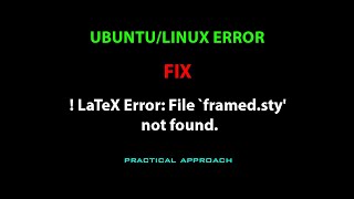 LINUX ERROR FIX LaTeX Error File framedsty not found [upl. by Drabeck]