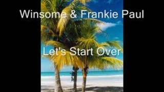 Winsome amp Frankie Paul  Lets Start Over [upl. by Lebezej]