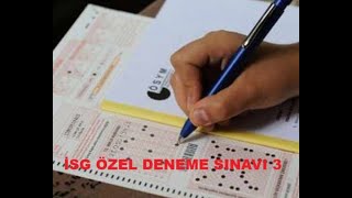 İSG Özel Deneme Sınavı 3 [upl. by Shirl]