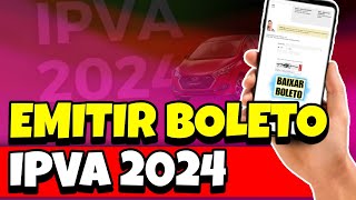 Como Consultar e EMITIR o IPVA 2024 do seu Veículo pelo Celular  EMITIR GUIA IPVA 2024 [upl. by Donni]