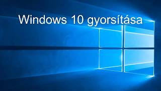 Windows 10 gyorsítása  4 műküdő és egyszerű tipp [upl. by Asemaj]