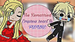 The Remarried Empress React👑✨  Tiktoks [upl. by Debo]