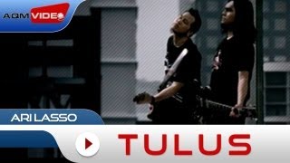 Ari Lasso  Tulus  Official Music Video [upl. by Eidok]