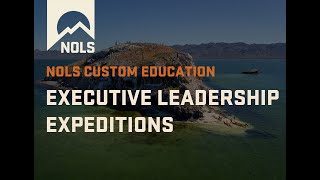 Executive Leadership Courses at NOLS [upl. by Merola901]