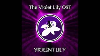 Violent Lily  The Violet Lily OST [upl. by Morganne]