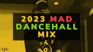 Dj Puffy  2023 MAD Dancehall Party Mix Byron Messia Skeng Valiant Skillibeng [upl. by Adnahcal]