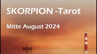 SKORPION Mitte August 2024  TAROT  Emotionale Zerreißprobe [upl. by Corene552]