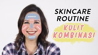 Skincare Routine Kulit Kombinasi [upl. by Eatnoj]