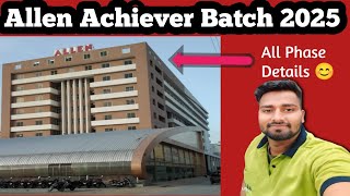 Allen Achiever Batch 202425  All Phases Details  Allen Achiever Batch [upl. by Notyarb]