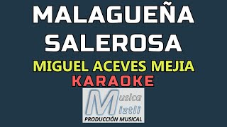 Malagueña Salerosa  Karaoke  Miguel Aceves Mejía [upl. by Sitnerp]