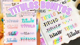 27 TITULOS BONITOS Y FACILES PARA TUS APUNTES ❤️SIN LETTERING  Regreso a clases [upl. by Roosevelt]