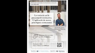 Seminari UV La variació en la prescripció normativa Laplicació de noves pràctiques correctoresquot [upl. by Akimad172]