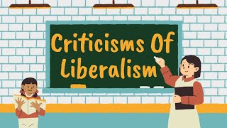 Criticisms Of Liberalism By Different Critiques [upl. by Pierson806]